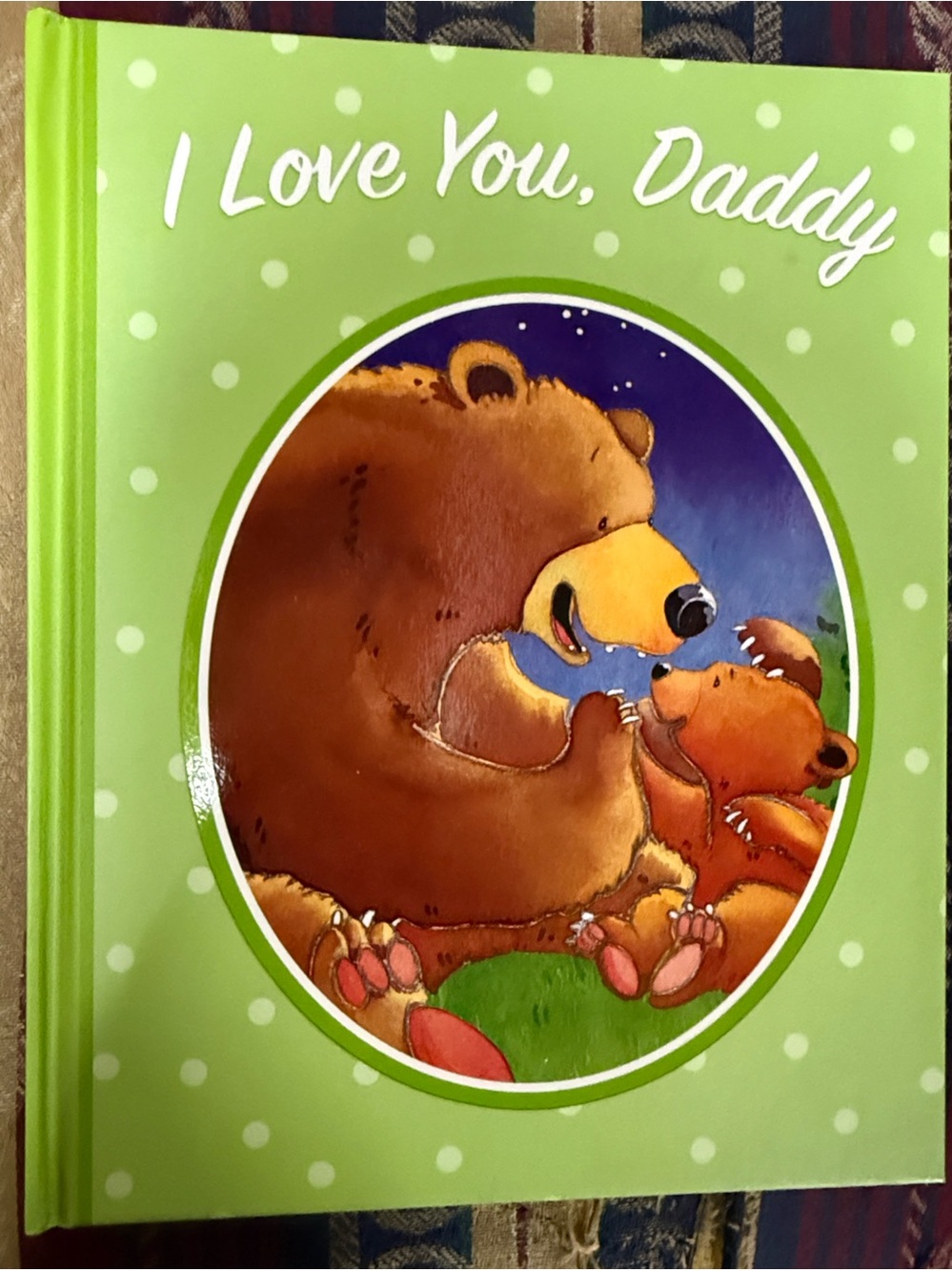 I Love You, Daddy - Child’s Book, Father’s Day, New Dad, New